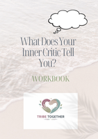What Does Your Inner Critic Tell You? — A Self-Compassion Workbook
