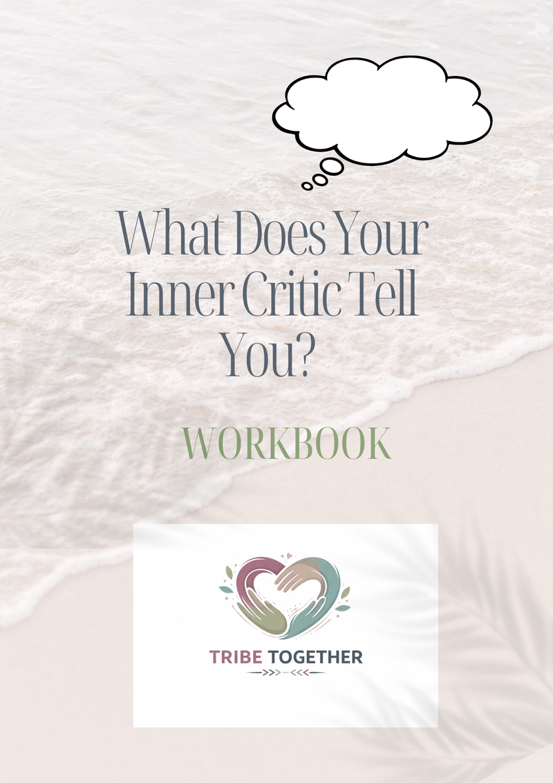 What Does Your Inner Critic Tell You? — A Self-Compassion Workbook