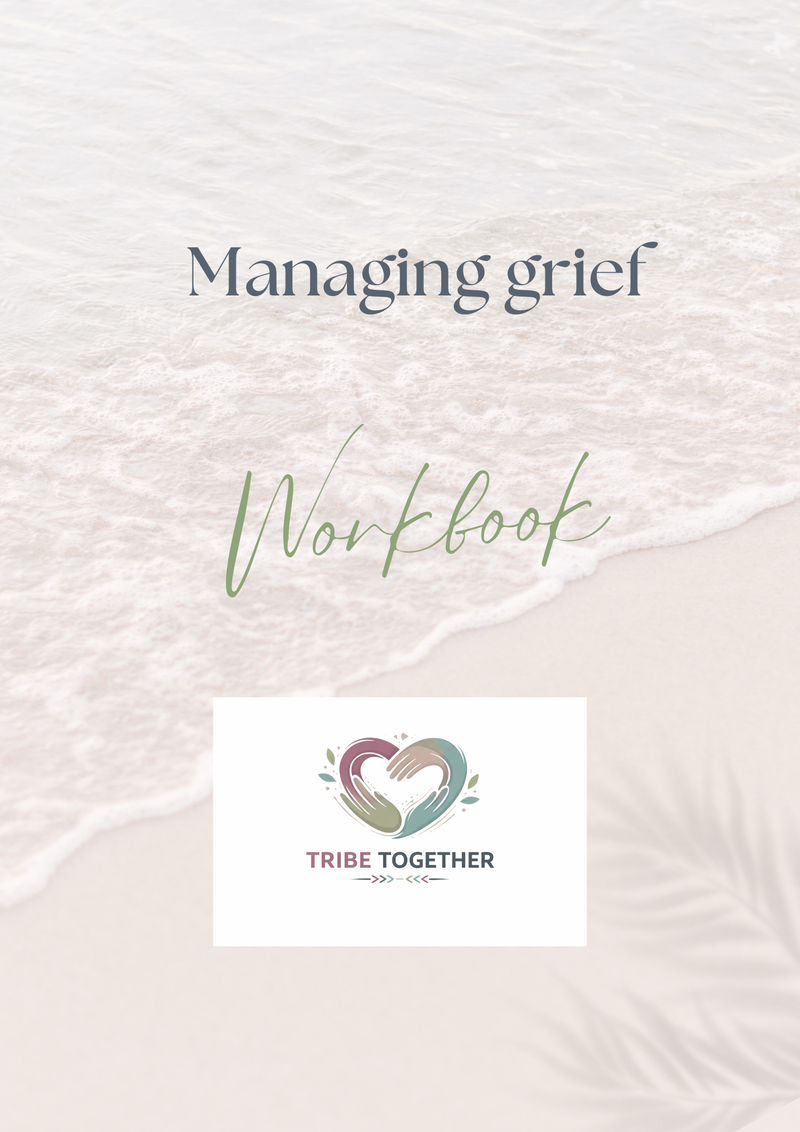 Managing Grief — A Workbook for Processing Loss and Moving Forward