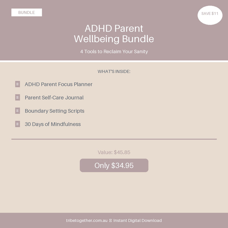 ADHD Parent Wellbeing Bundle — 4 Tools to Reclaim Your Sanity (Bundle)